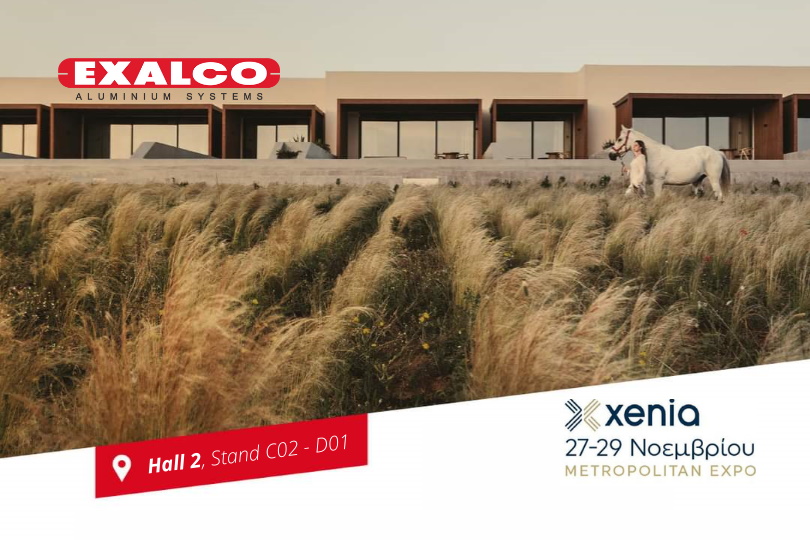 Exalco: Για ακόμα μία χρονιά στην έκθεση Xenia