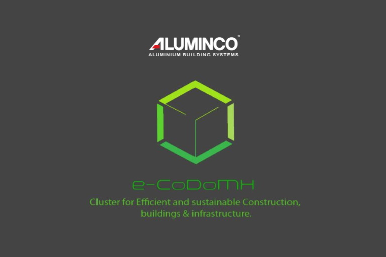 Aluminco: Ιδρυτικό μέλος του e–CODOMH, της συστάδας επιχειρήσεων για αειφόρες κατασκευές, κτήρια και υποδομές